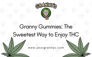 Granny Gummies: The Sweetest Way to Enjoy THC