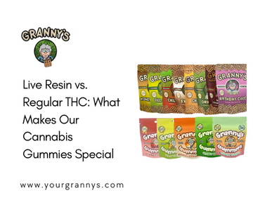 Live Resin vs. Regular THC: What Makes Our Cannabis Gummies Special