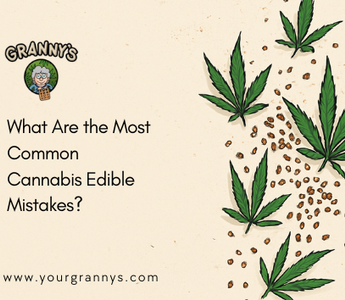 What Are the Most Common Cannabis Edible Mistakes?