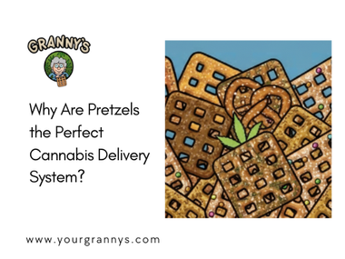 Why Are Pretzels the Perfect Cannabis Delivery System?