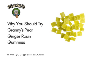 Why You Should Try Granny’s Pear Ginger Rosin Gummies